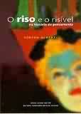 O Riso e o Ris�vel na Hist�ria do Pensamento